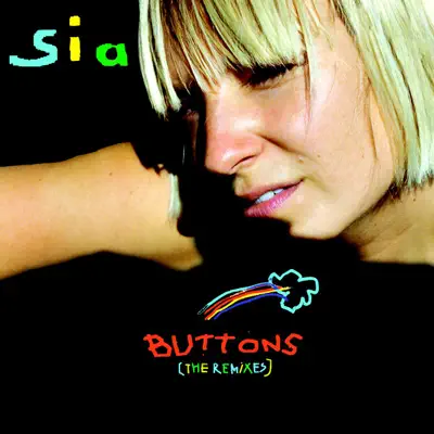 Buttons (The Remixes) - Sia