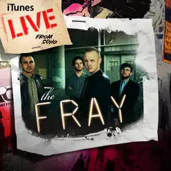 iTunes Live from SoHo - EP - The Fray