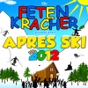 Die Fetenkracher präsentieren Aprés Ski 2012