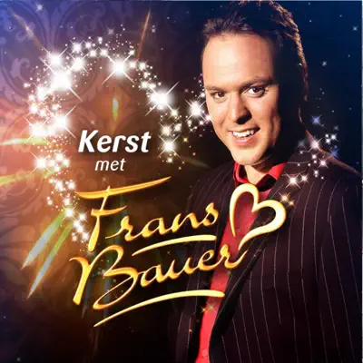 Kerst Met Frans Bauer - Frans Bauer Kerst Met Frans Bauer - Frans Bauer