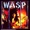 W.A.S.P. - Inside The Electric Ciecus Live 1987 - 1987