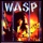W.A.S.P.-Easy Living