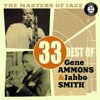The Masters of Jazz: 33 Best of Gene Ammons & Jabbo Smith
