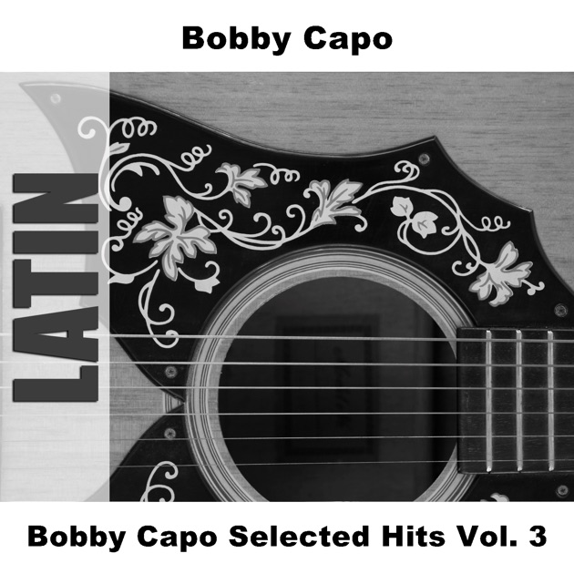 Resultado de imagen para Bobby Capo Selected Hits Vol. 2