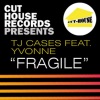 Fragile (feat. Yvonne)