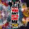 You Aint Gotta Like Me album lyrics, reviews, download