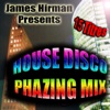 House Disco Phazing Mix