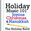 Holiday Music 101 - Joyous Christmas & Hanukkah