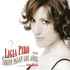 En Vivo - Según pasan los años - Ligia Piro En Vivo - Según pasan los años - Ligia Piro