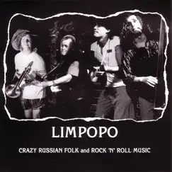 Limpopo-Crazy Russian Folk and Rock 'N' Roll Music by Igor Yuzov, Limpopo & Oleg Bernov album reviews, ratings, credits