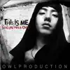 Stream & download This Is Me (feat. Jung Jae Min & Owl) - Single