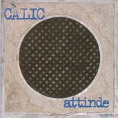 Calic - Attinde