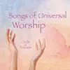 Songs of Universal Worship album lyrics, reviews, download