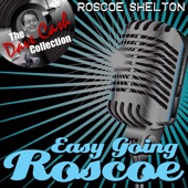 Roscoe Shelton - Let Me Be The One