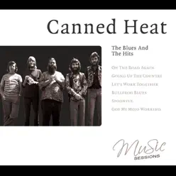 Canned Heat - The Blues And The Hits - Canned Heat