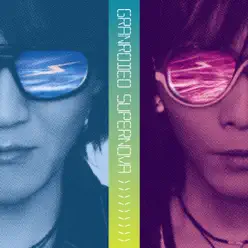 SUPERNOVA - Granrodeo SUPERNOVA - Granrodeo