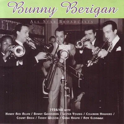 All Star Broadcasts - Bunny Berigan