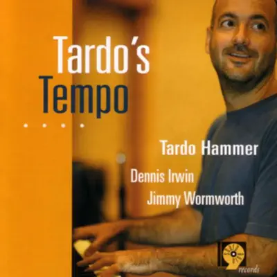 Tardo's Tempo - Dennis Irwin Tardo's Tempo - Dennis Irwin
