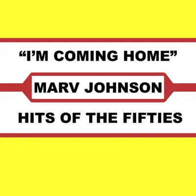 I'm Coming Home - Marv Johnson