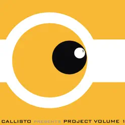 Presents Project Volume 1 - Callisto Presents Project Volume 1 - Callisto