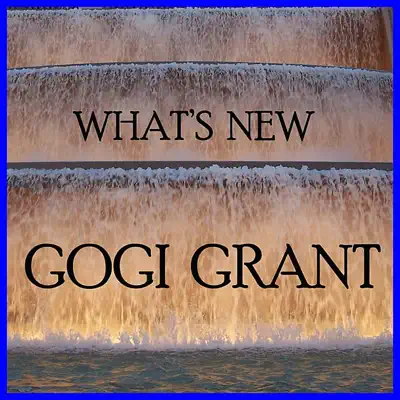 What's New - Gogi Grant