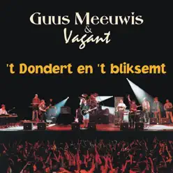 'T dondert en 't bliksemt - Single - Guus Meeuwis 'T dondert en 't bliksemt - Single - Guus Meeuwis