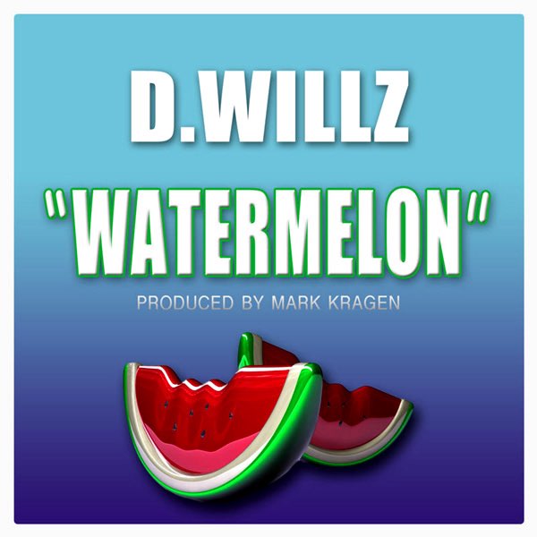 Watermelon Ep By D Willz On Apple Music