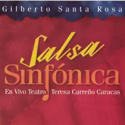 Salsa Sinfónica (Live) - Gilberto Santa Rosa