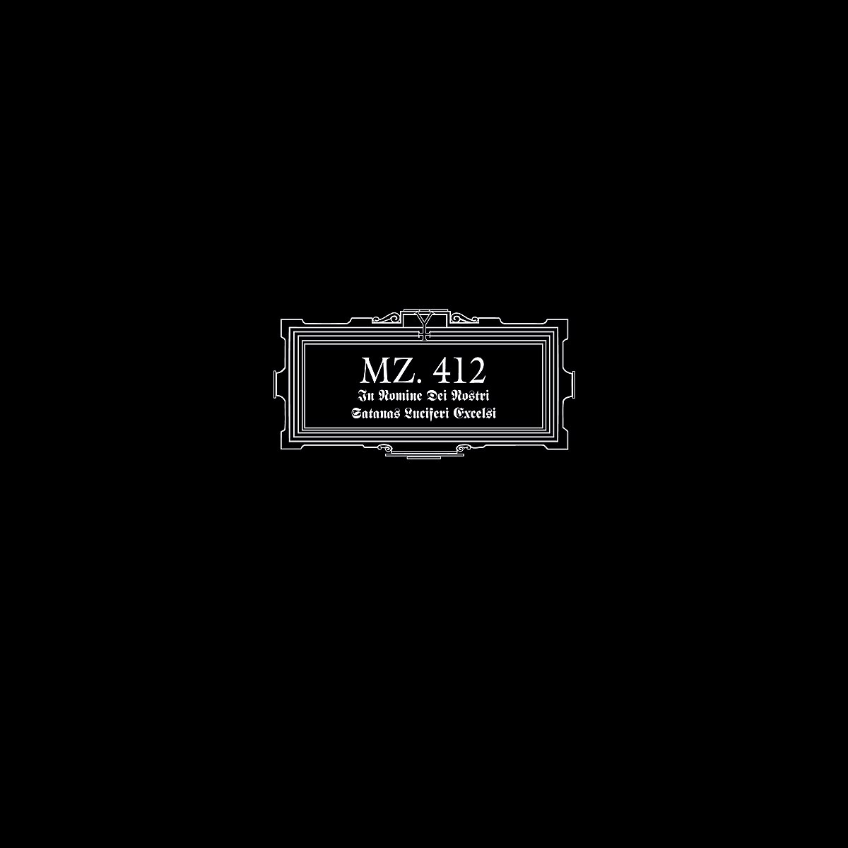 ‎In Nomine Dei Nosti Satanas Luciferi Excelsi de MZ. 412 en Apple Music