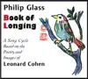 Stream & download Philip Glass: Book of Longing