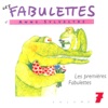 Les fabulettes, vol. 7 : Les premières fabulettes