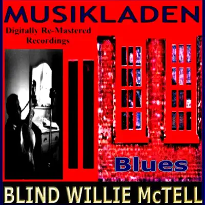 Musikladen (Remastered) - Blind Willie McTell