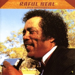 Raful Neal - I Miss You Baby