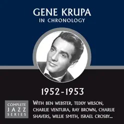 Complete Jazz Series 1952 - 1953 - Gene Krupa Complete Jazz Series 1952 - 1953 - Gene Krupa