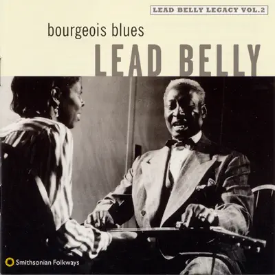 Bourgeois Blues: Lead Belly Legacy, Vol. 2 - Lead Belly