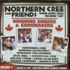 Northern Cree & Friends, Volume 2 - Honoring Singers & Songmakers: Round Dance Songs Recorded Live