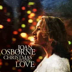 Christmas Means Love by Joan Osborne album reviews, ratings, credits
