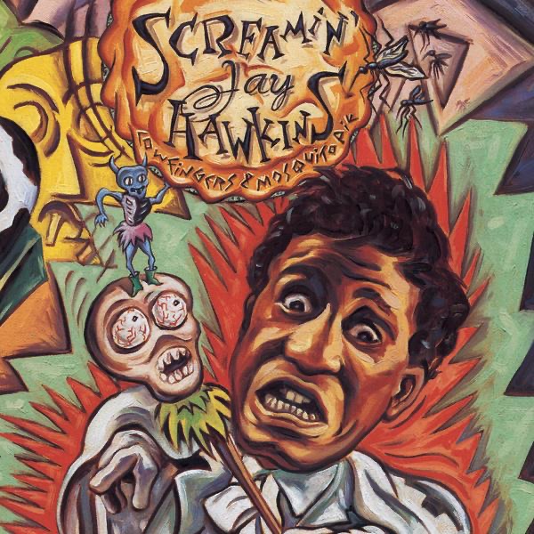 Cow Fingers and Mosquito Pie - Screamin' Jay Hawkins
