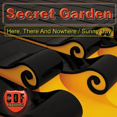Sunny Day / Here, There And Nowhere - EP - Secret Garden