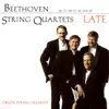 Late Beethoven Quartets album lyrics, reviews, download