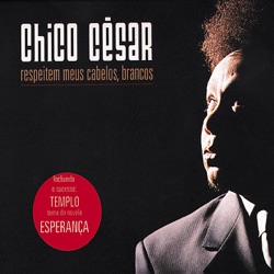 Chico César - Quando Eu Fecho Os Olhos