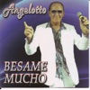Angelotto - Besame Mucho 2