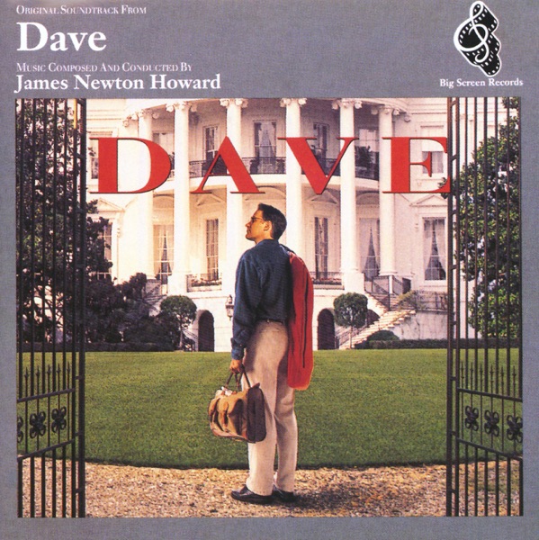 Dave (Original Soundtrack) - James Newton Howard