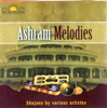 Ashram Melodies - Art of Living - Bhanumathi Narasimhan & Shekhar Sen