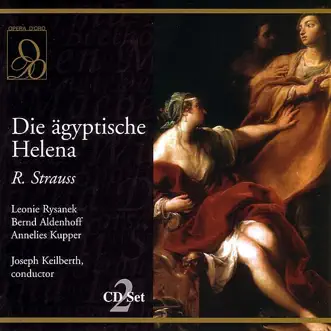 Die Agyptische Helena: Zweite Brautnacht! (Act Two) by Joseph Keilberth & Leonie Rysanek song reviws