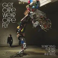 Searching for the Hows and Whys - Get Cape Wear Cape Fly