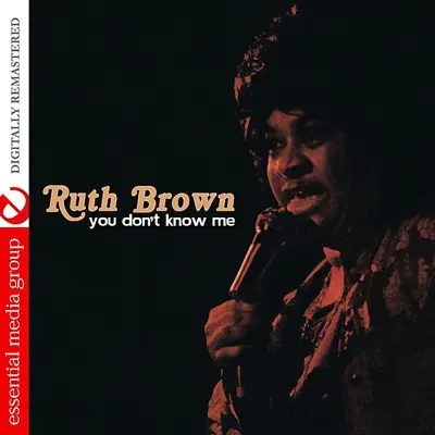 You Don't Know Me (Digitally Remastered) - Ruth Brown