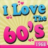 I Love the 60's: 1968 (Re-Recorded Versions)