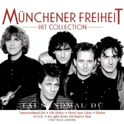 Hit Collection: Münchener Freiheit - Münchener Freiheit