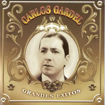 Grandes éxitos - Carlos Gardel